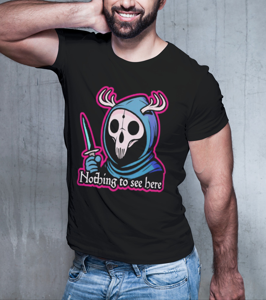 Grim Reaper Nothing To See Here Skull Hood Antlers Knife T-Shirt