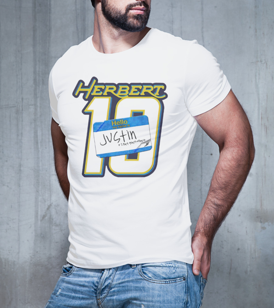 Herbert 10 Hello My Name Is Justin I Play Quarterback T-Shirt