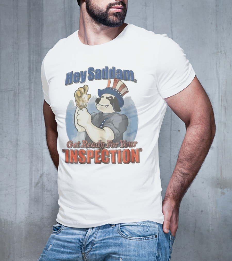 Hey Saddam Get Ready For Your Inspection Uncle Sam Dog Boxer Glove T-Shirt
