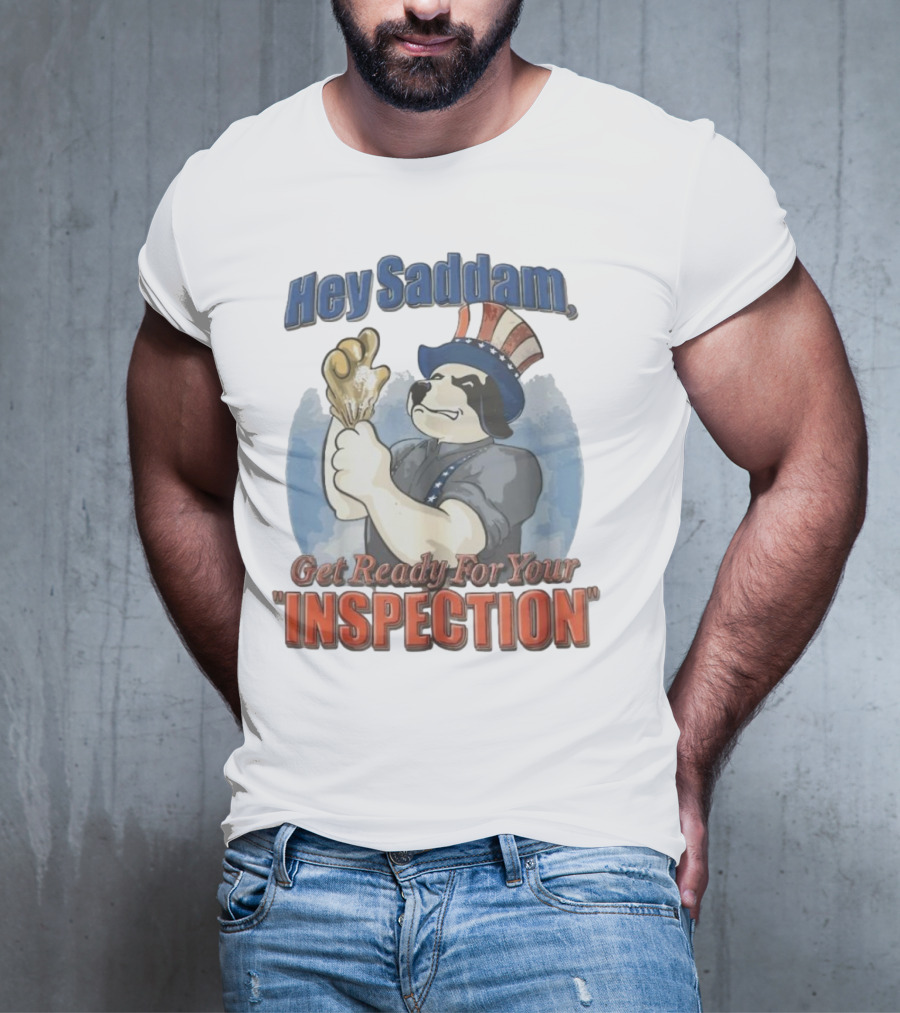 Hey Saddam Get Ready For Your Inspection Uncle Sam Dog Boxer Glove T-Shirt