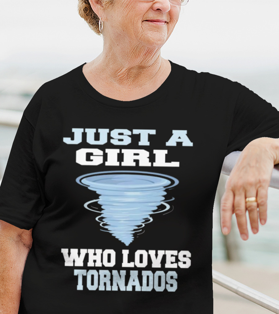 JUST A GIRL WHO LOVES TORNADOS TORNADO SPIRAL T-Shirt
