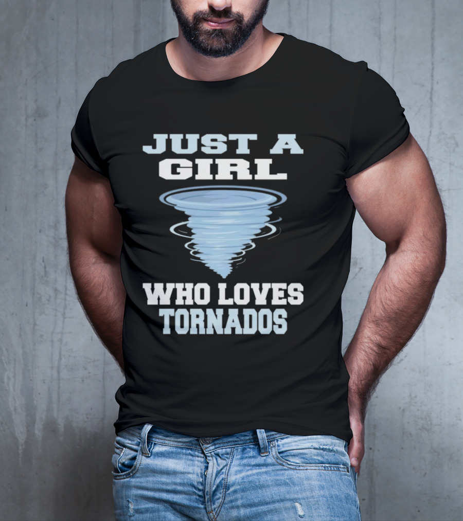 JUST A GIRL WHO LOVES TORNADOS TORNADO SPIRAL T-Shirt