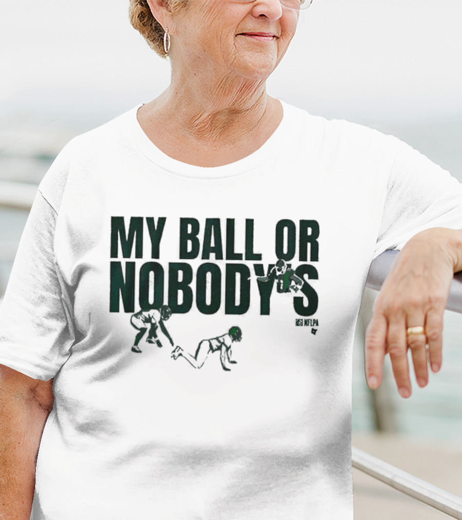 My Ball Or Nobody’s NFLPA T-Shirt