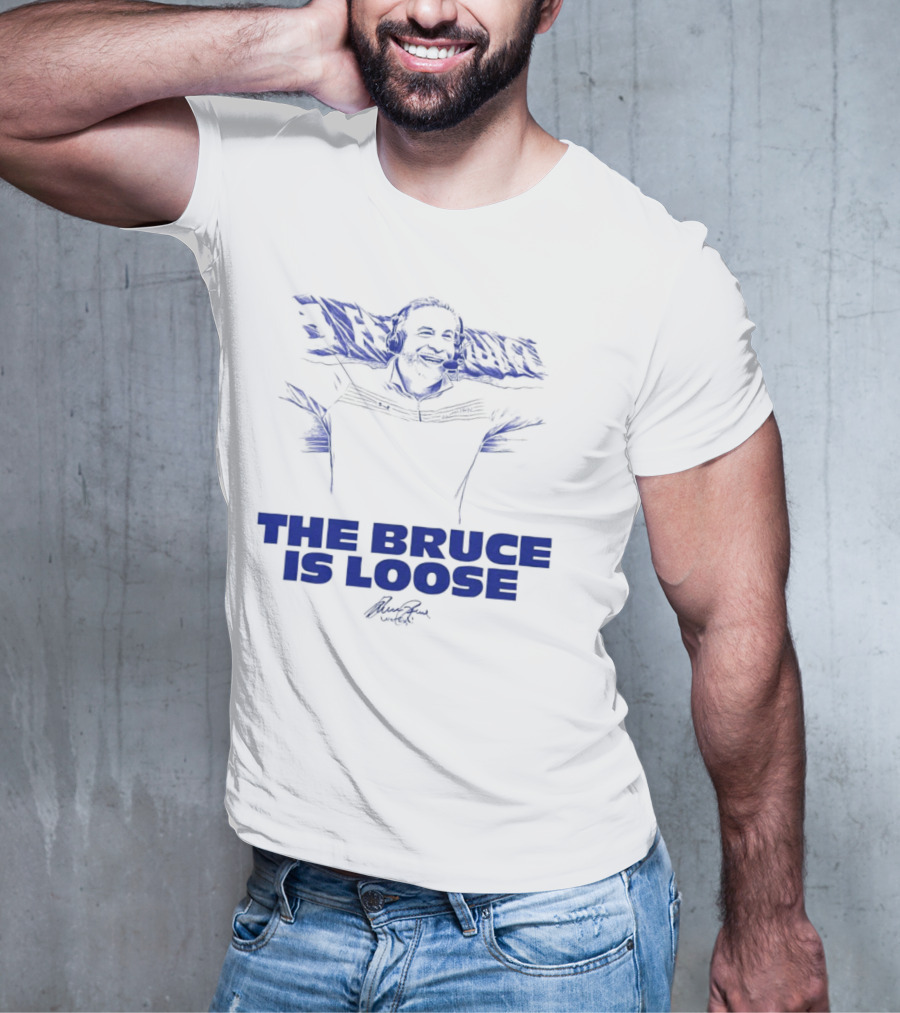 The Bruce Is Loose Bruce Arians T-Shirt