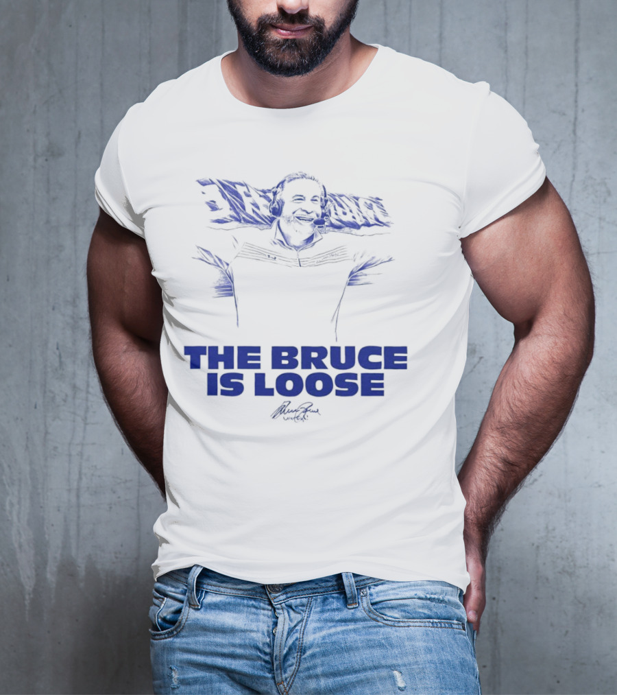 The Bruce Is Loose Bruce Arians T-Shirt