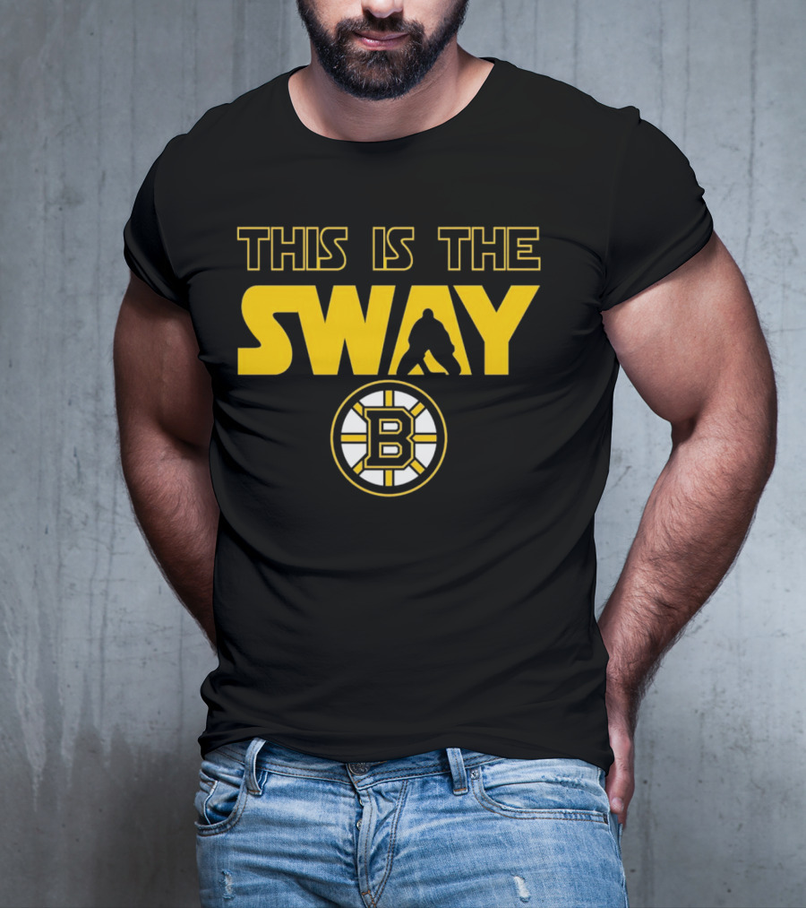 Boston Bruins This Is The Sway Bruins T-Shirt