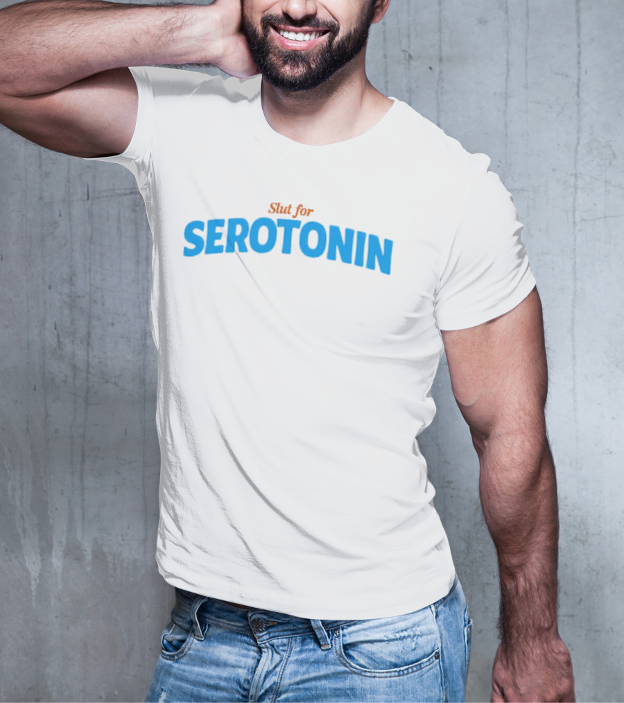 Slut For Serotonin Serotonin Text In Blue T-Shirt