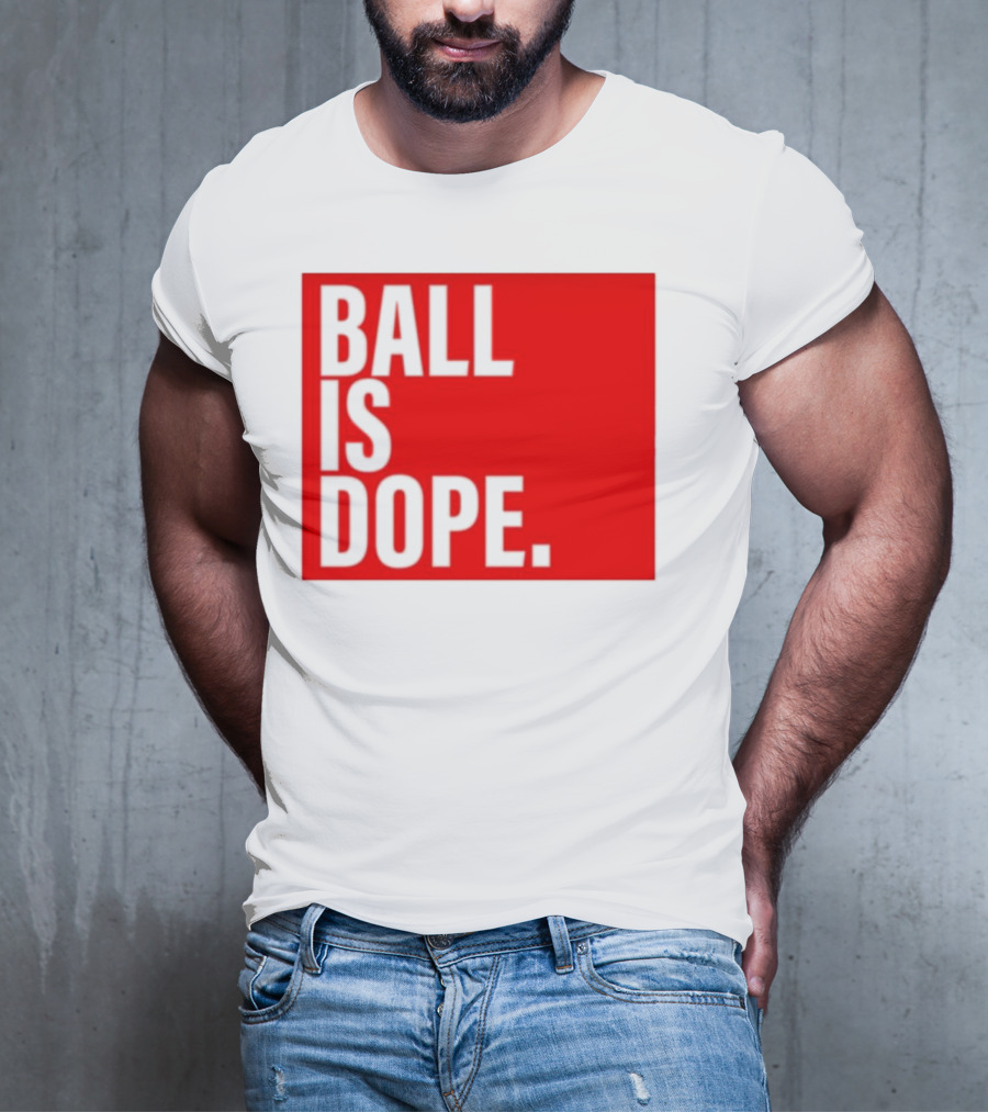 Arielle Ari Chambers Ball Is Dope Text Red And Black T-Shirt