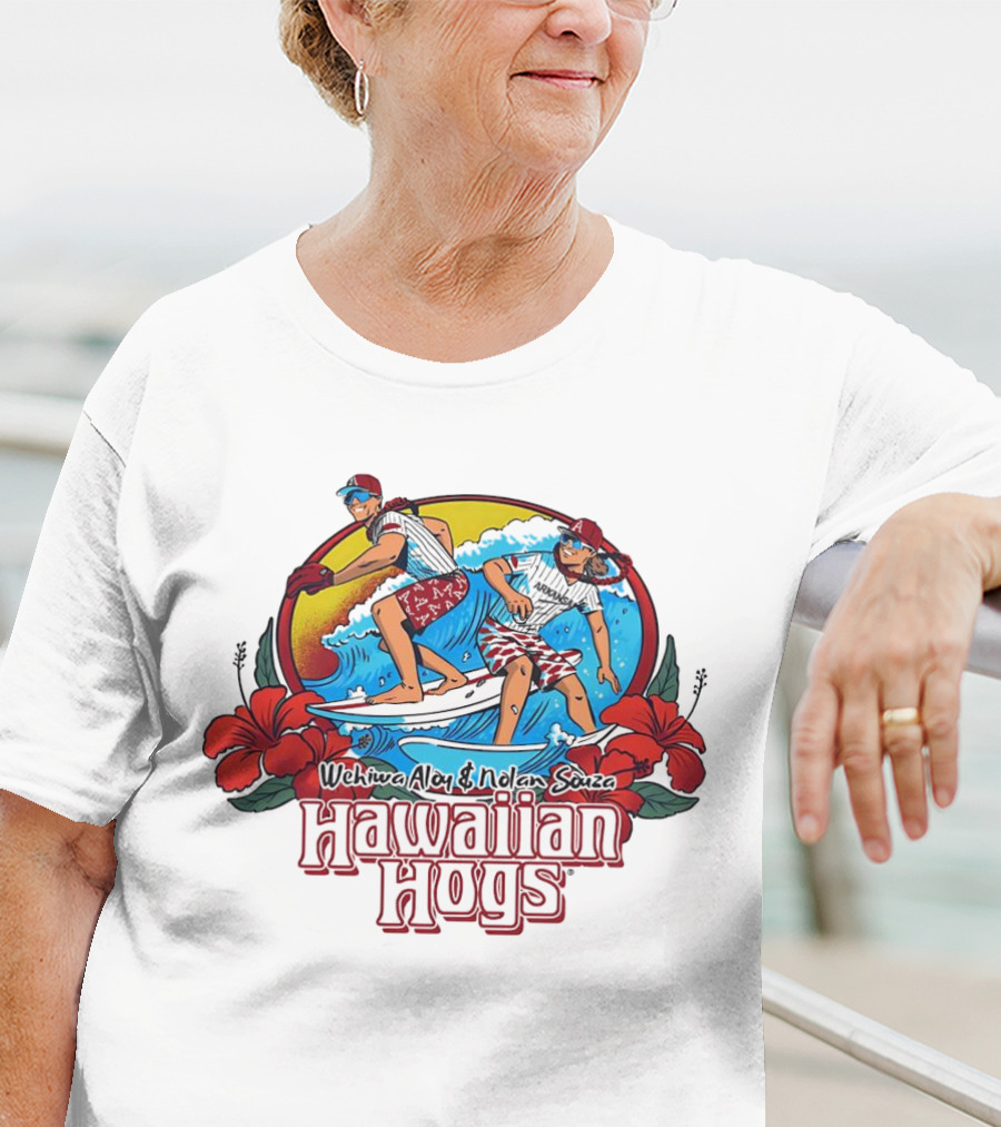 Wehiwa Aloy And Nolan Souza Hawaiian Hogs Surfing Razorbacks Baseball Flowers Beach Sun T-Shirt