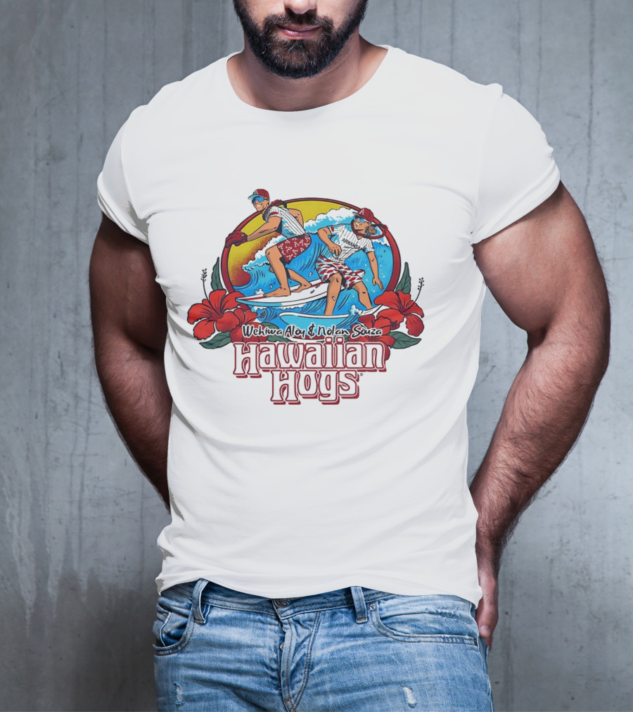 Wehiwa Aloy And Nolan Souza Hawaiian Hogs Surfing Razorbacks Baseball Flowers Beach Sun T-Shirt