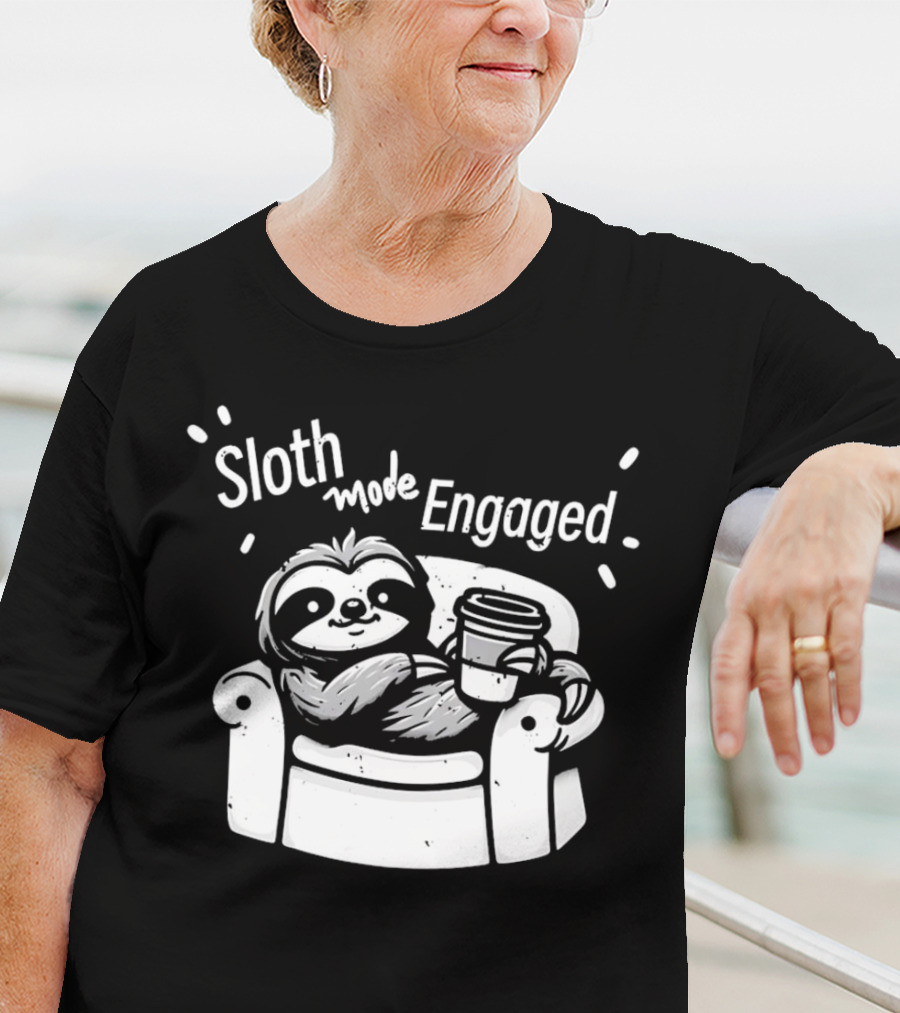 Sloth Mode Engaged Relaxing Sloth With Coffee On Couch T-Shirt