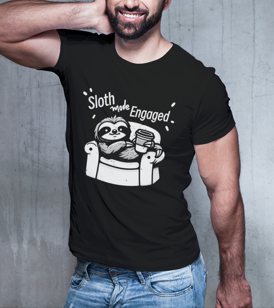 Sloth Mode Engaged Relaxing Sloth With Coffee On Couch T-Shirt