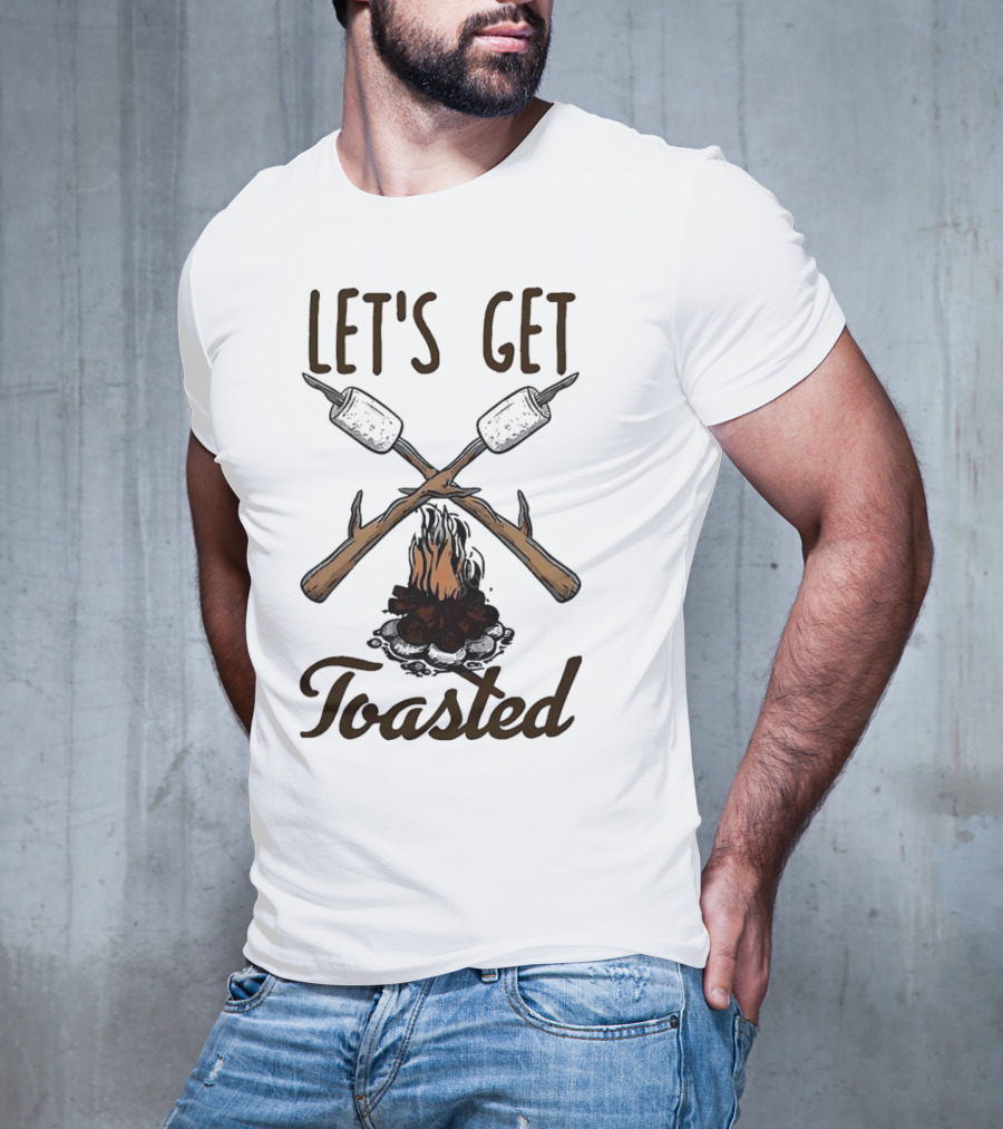 LET'S GET TOASTED Campfire S'mores Roasting T-Shirt