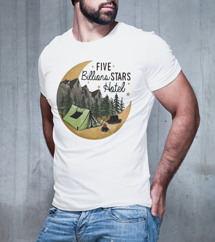 Five Billions Stars Hotel Camping Adventure Under Moonlit Forest T-Shirt