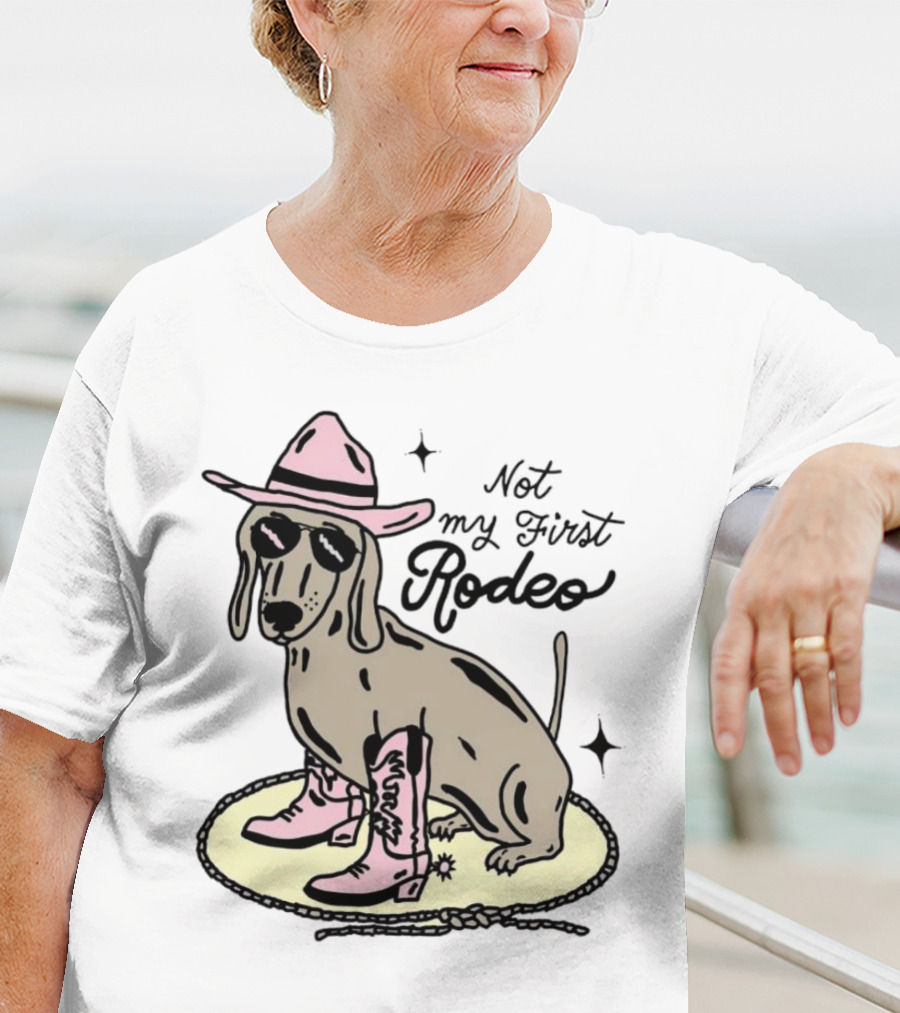 Not My First Rodeo Dog With Cowboy Hat And Boots T-Shirt