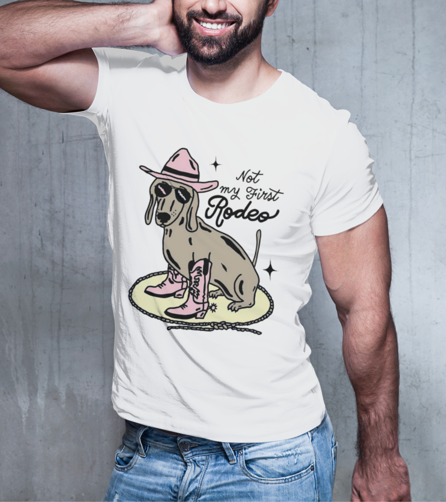 Not My First Rodeo Dog With Cowboy Hat And Boots T-Shirt