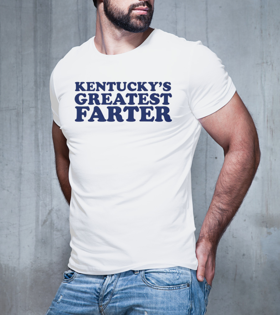 KENTUCKY'S GREATEST FARTER T-Shirt