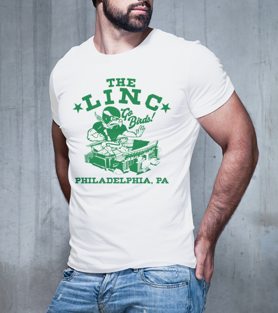 THE LINC GO BIRDS PHILADELPHIA PA T-Shirt