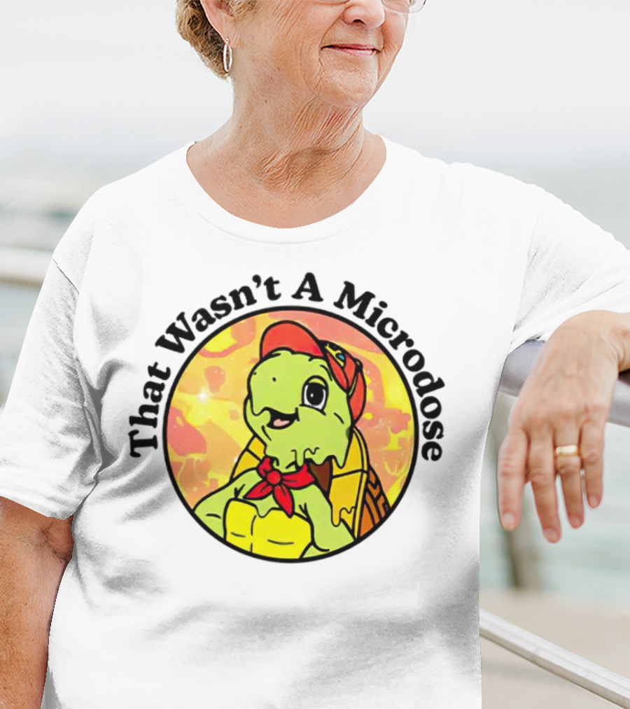 That Wasn't A Microdose Cartoon Turtle In Red Bandana And Cap T-Shirt