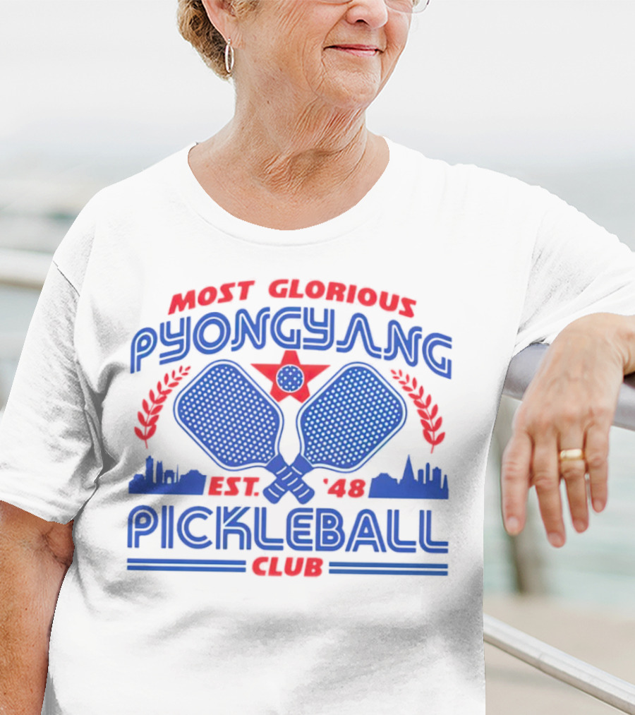 Most Glorious Pyongyang Pickleball Club Est. 48 T-Shirt