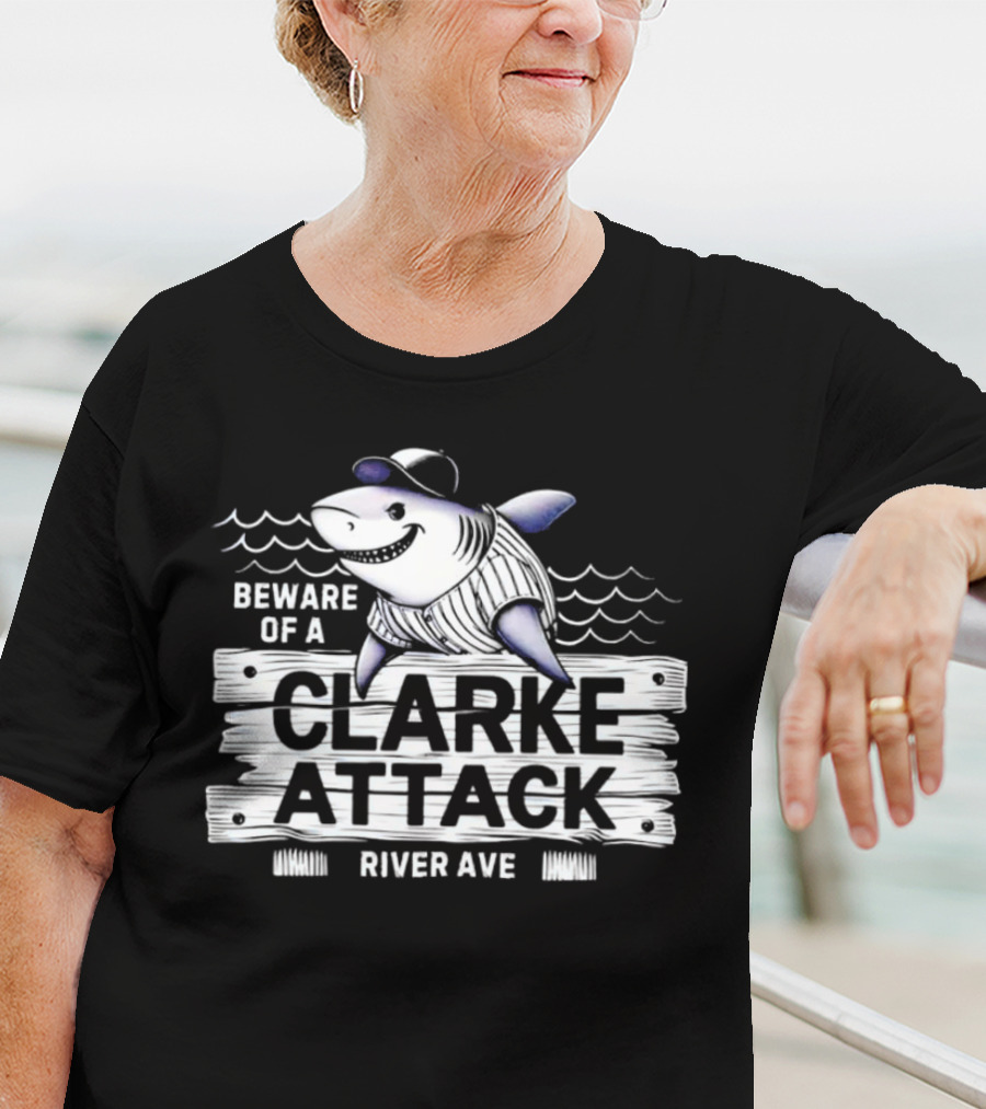 Beware Of A Clarke Attack River Ave Shark Baseball T-Shirt
