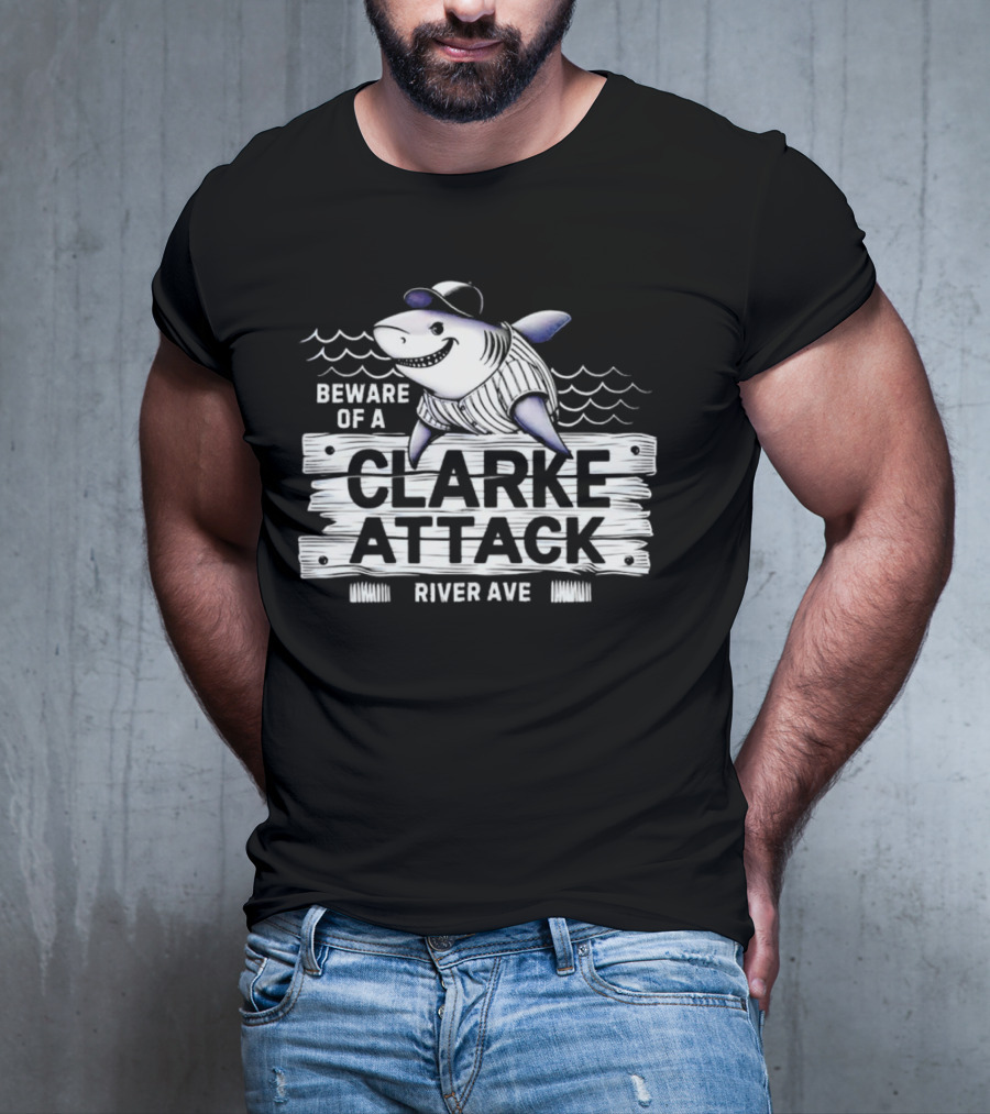 Beware Of A Clarke Attack River Ave Shark Baseball T-Shirt