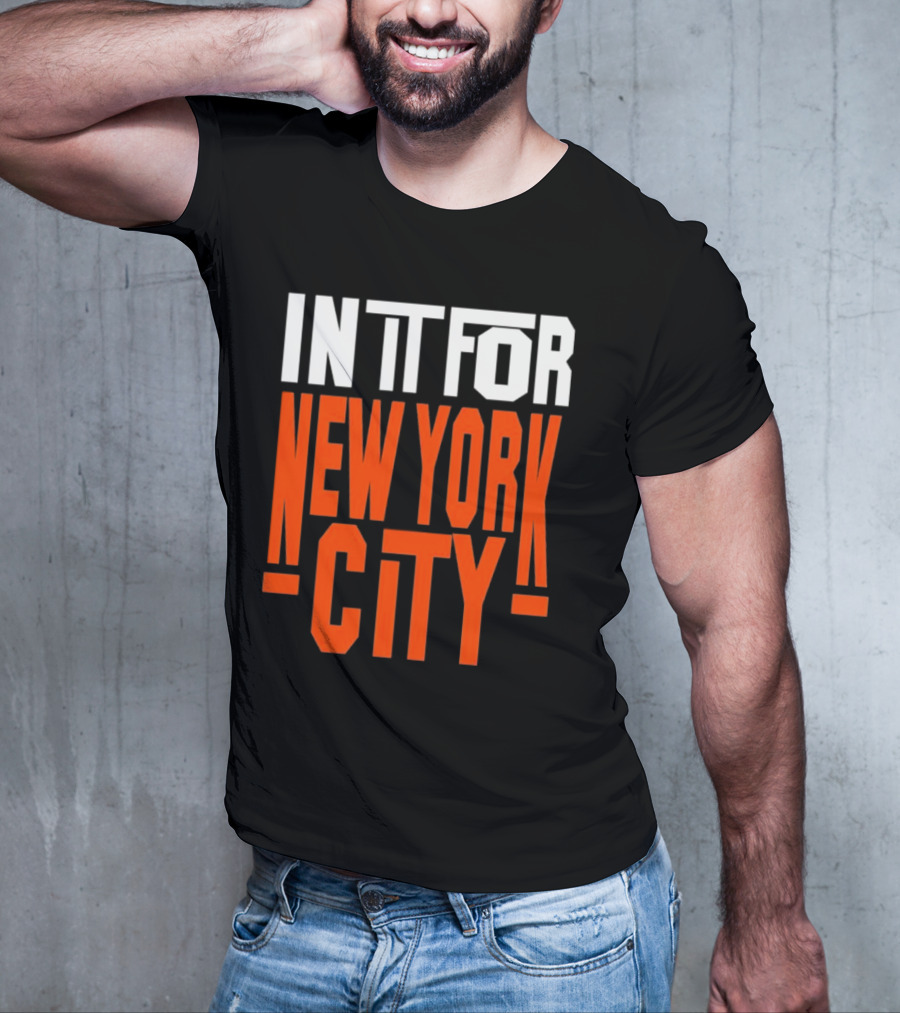 IN IT FOR NEW YORK CITY BASKETBALL FANS' TEAM SPIRIT T-Shirt