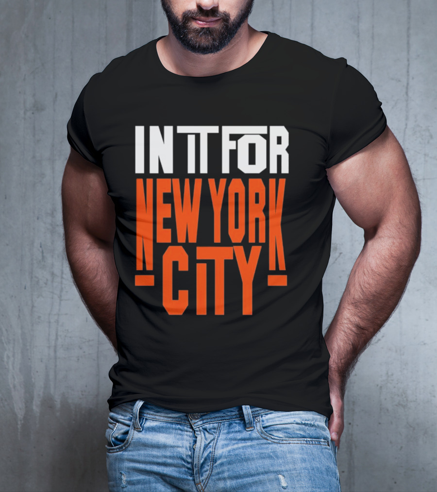IN IT FOR NEW YORK CITY BASKETBALL FANS' TEAM SPIRIT T-Shirt