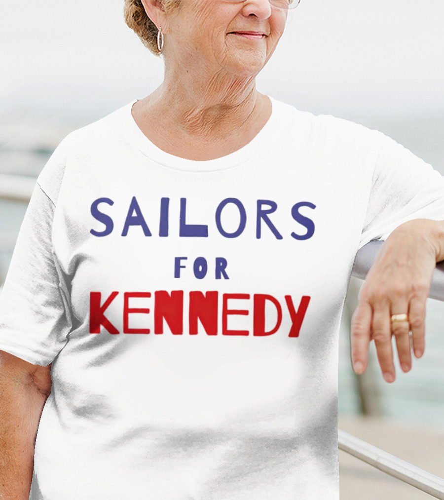 Sailors For Kennedy Campaign Support T-Shirt