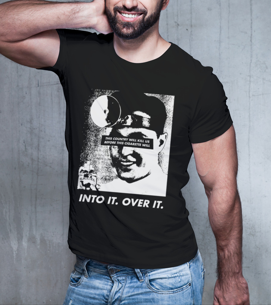 This Country Will Kill Us Before This Cigarette Will Into It Over It Doctor T-Shirt