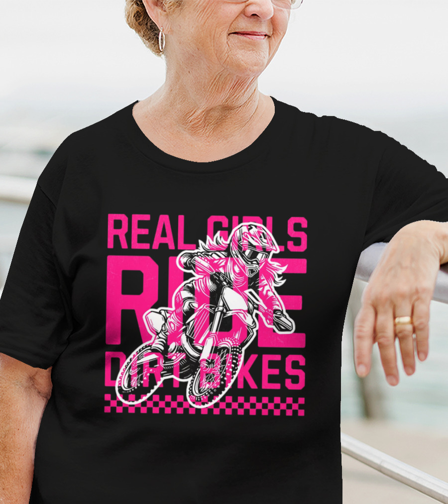 Real Girls Ride Dirt Bikes Motocross Racer T-Shirt