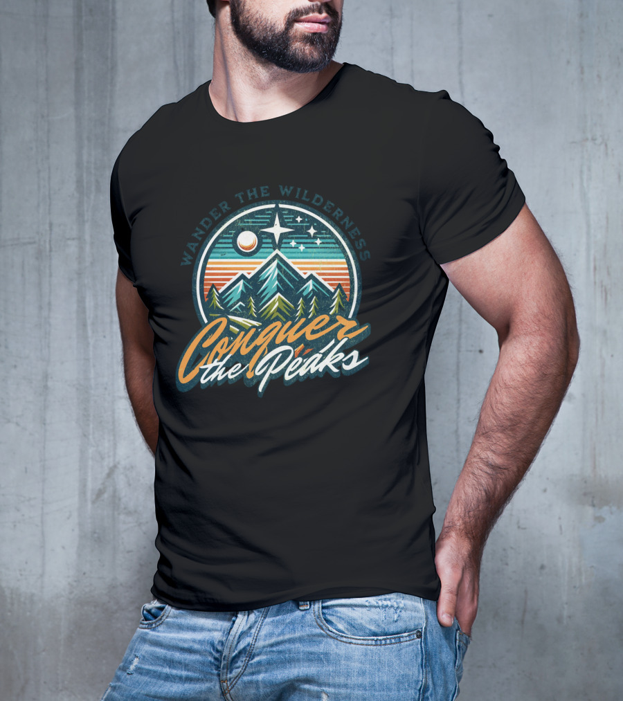 Wander The Wilderness Conquer The Peaks T-Shirt