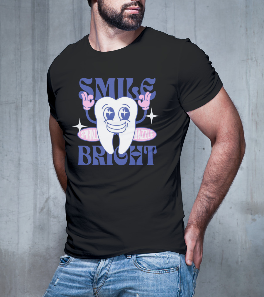 SMILE BRIGHT SPARKLE DAZZLE T-Shirt