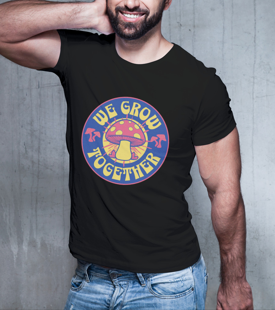 WE GROW TOGETHER Mushroom Psychedelic Retro Circle Badge T-Shirt