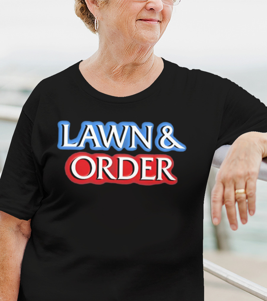 Lawn And Order Blue T-Shirt