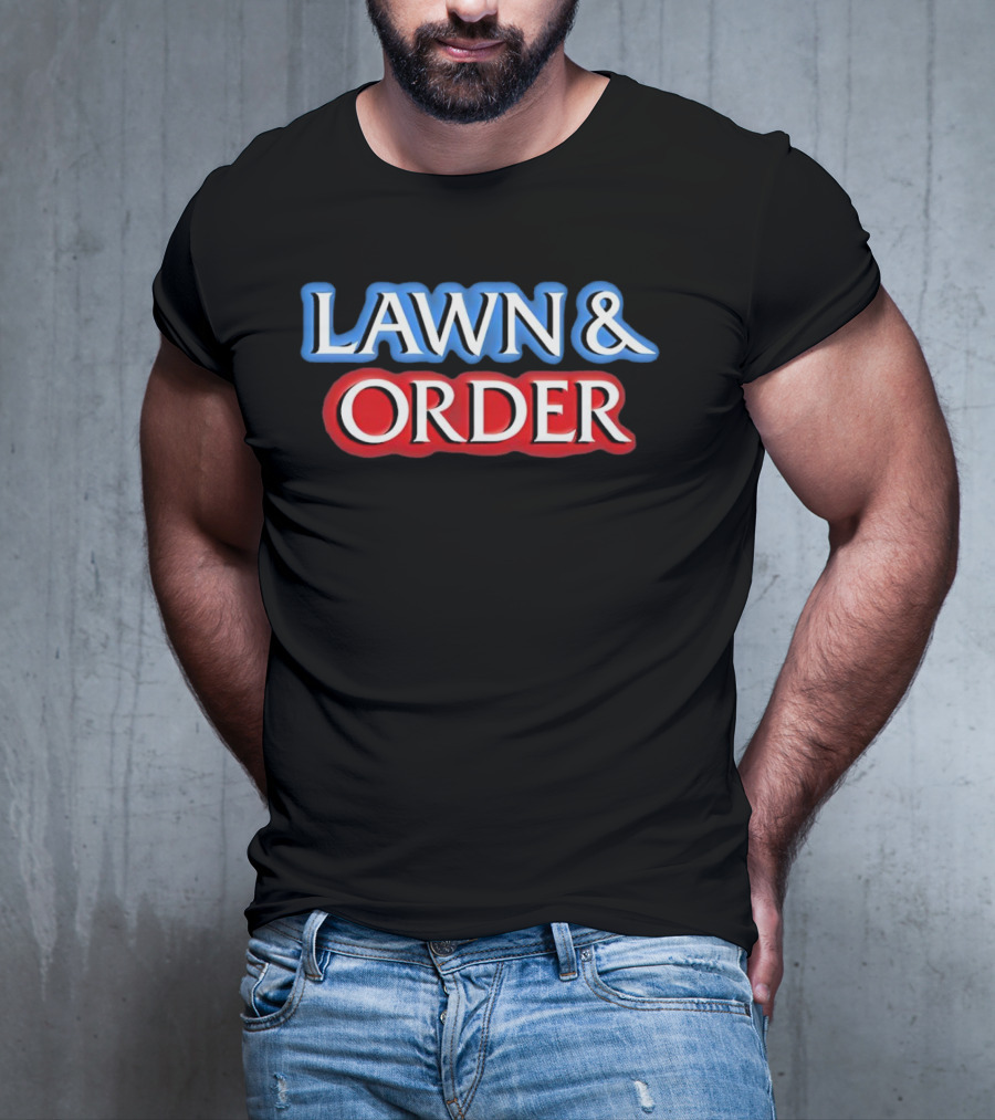 Lawn And Order Blue T-Shirt