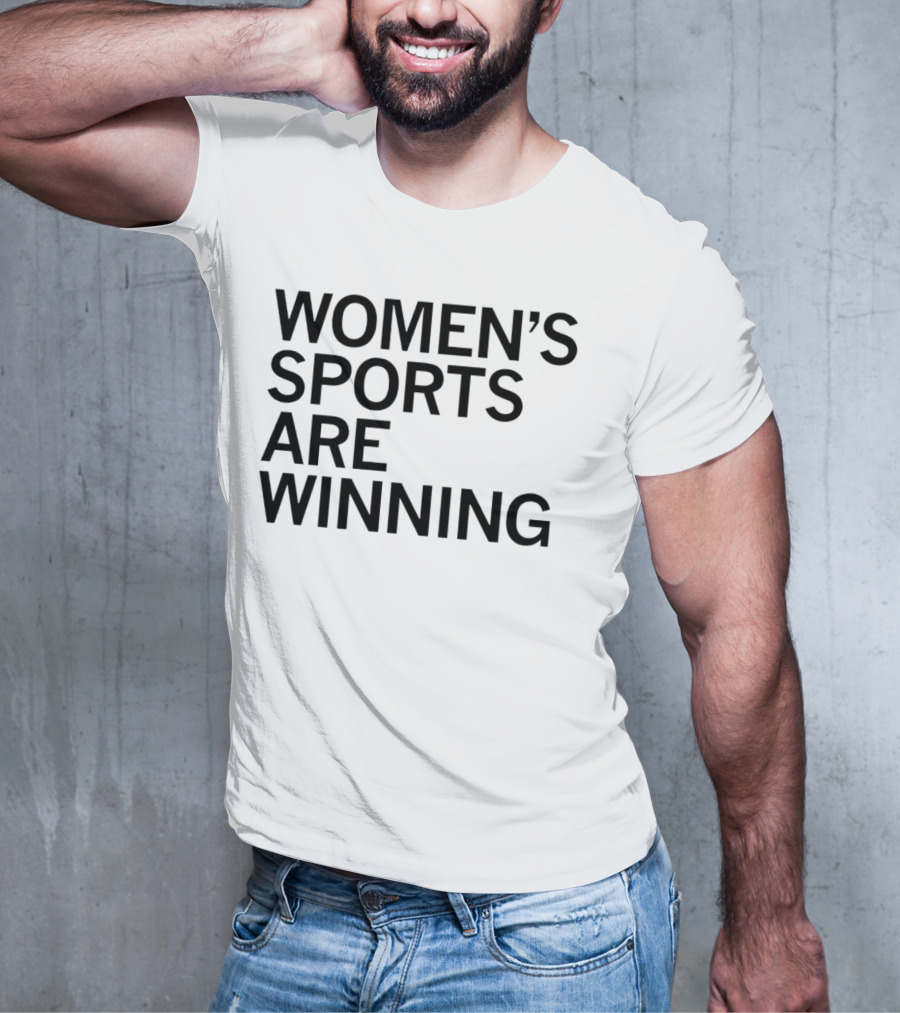 Women’s Sports Are Winning T-Shirt