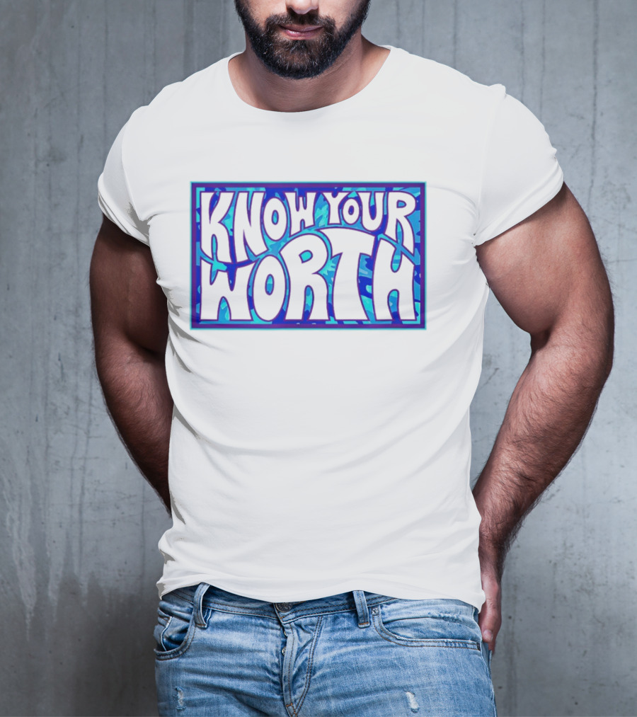 Know Your Worth Blue Abstract T-Shirt