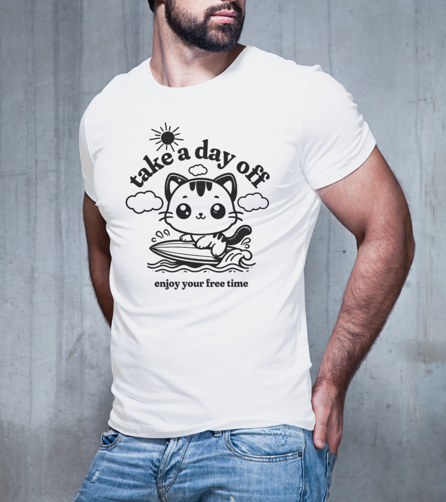 Take A Day Off Cat Surfing Enjoy Your Free Time T-Shirt