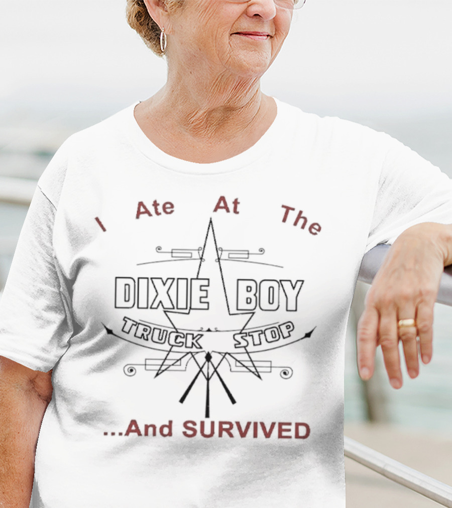 I Ate At The Dixie Boy Truck Stop And Survived T-Shirt