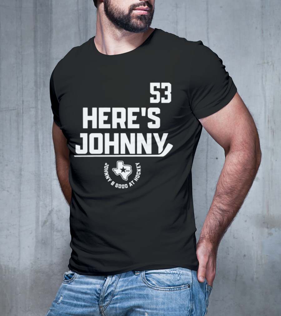 53 Here's Johnny B Good At Hockey Texas Star T-Shirt