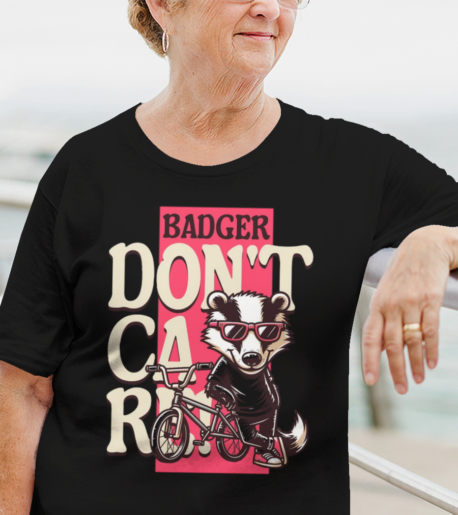 Badger Don't Care Cool Shades Bicycle Attitude T-Shirt