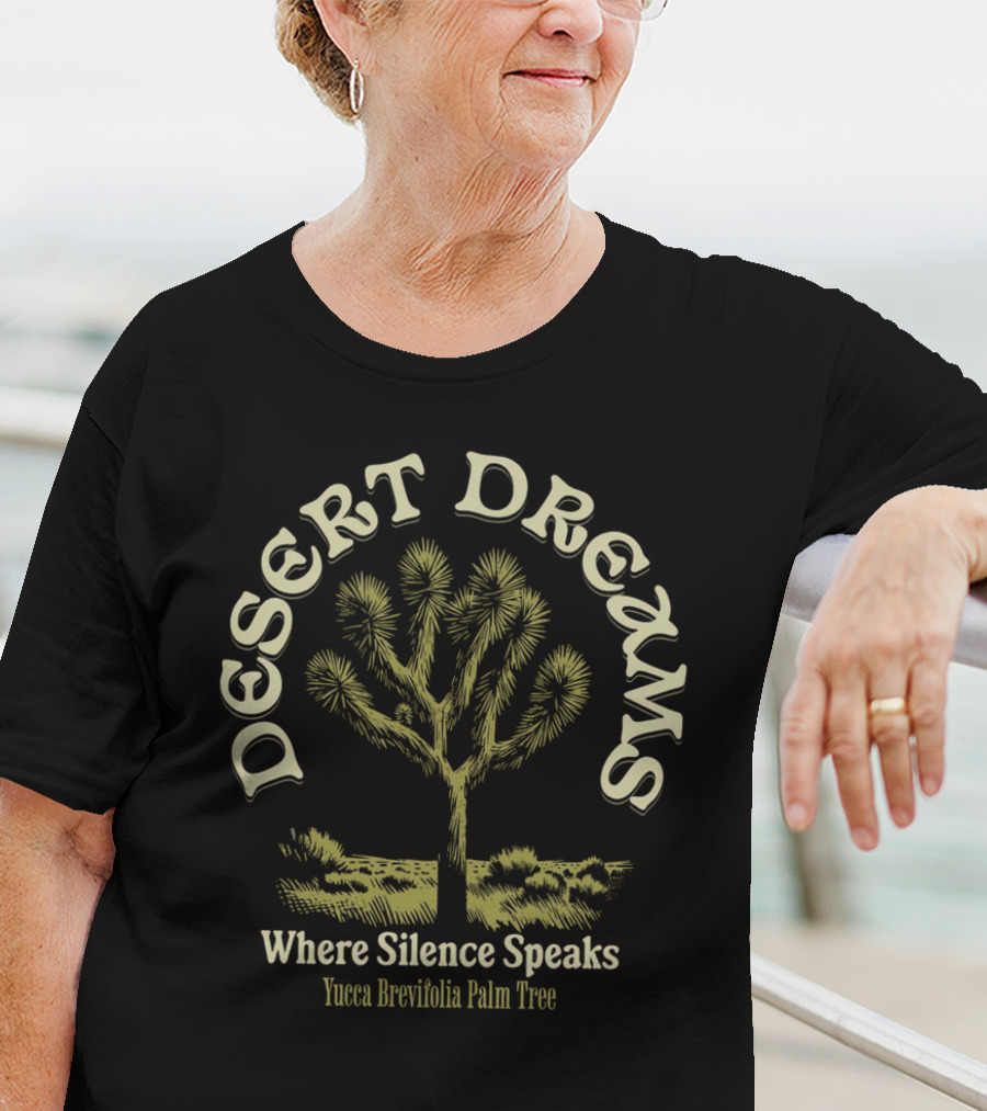 Desert Dreams Where Silence Speaks Yucca Brevifolia Palm Tree T-Shirt