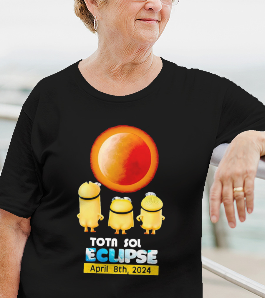 Minion Total Solar Eclipse Tota Sol Eclipse April 8th T-Shirt
