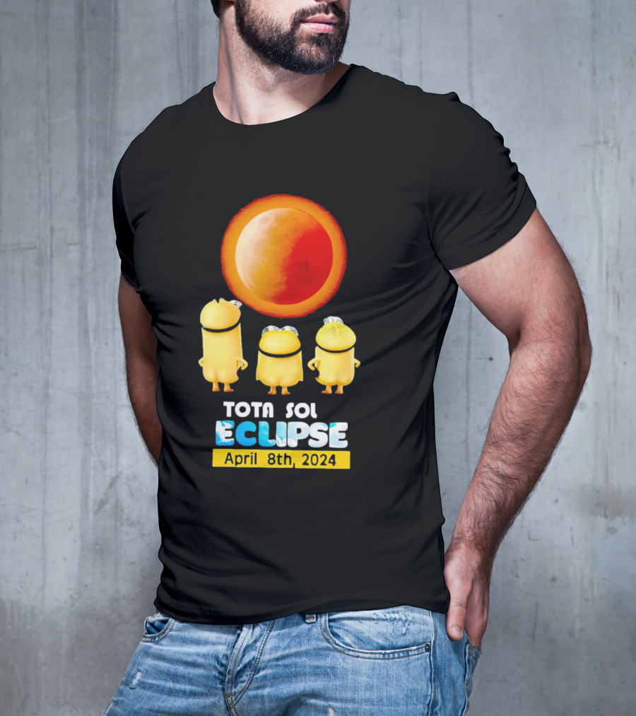 Minion Total Solar Eclipse Tota Sol Eclipse April 8th T-Shirt