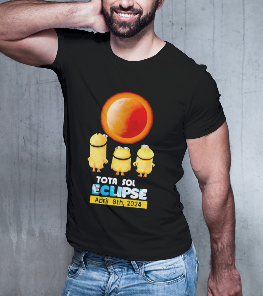 Minion Total Solar Eclipse Tota Sol Eclipse April 8th T-Shirt
