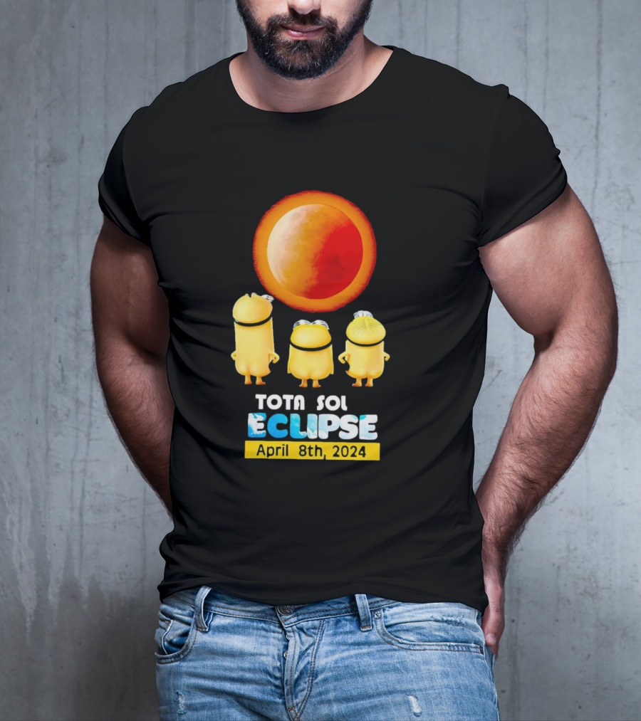Minion Total Solar Eclipse Tota Sol Eclipse April 8th T-Shirt