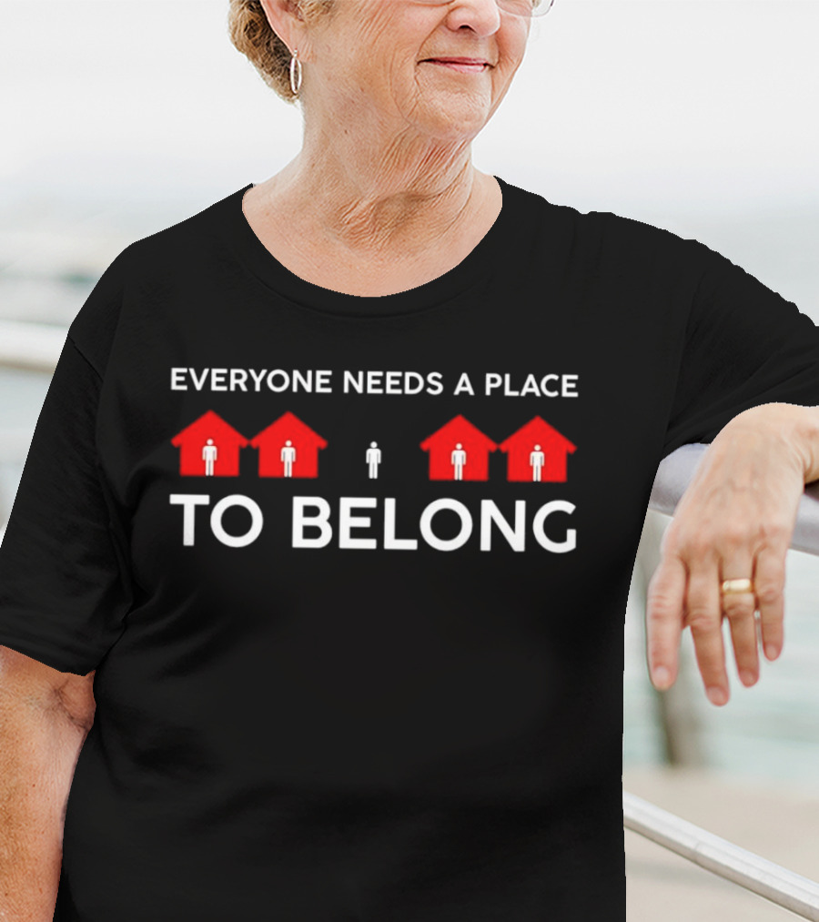 Everyone Needs A Place To Belong With Red House Icons And Figures T-Shirt