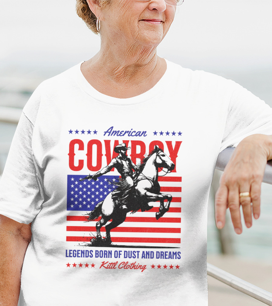 American Cowboy Legends Born Of Dust And Dreams Kittl Clothing T-Shirt