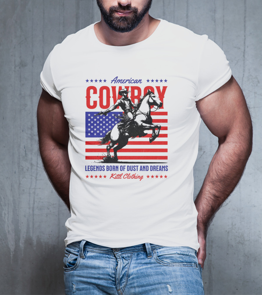 American Cowboy Legends Born Of Dust And Dreams Kittl Clothing T-Shirt